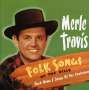 Merle Travis (1917-1983): Folk Songs Of The Hills, CD