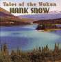 Hank Snow: Tales Of The Yukon, CD