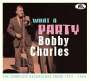 Bobby Charles: What A Party - The Complete Recordings 1955-66, CD,CD