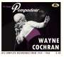 Wayne Cochran: The Bigger The Pompadour …. - His Complete Recordings From 1959 - 1966, 2 CDs