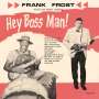 Frank Frost: Hey Boss Man! (180g), LP