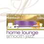 Home Lounge Smooth Jazz, CD