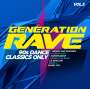 : Generation Rave Vol.3: 90s Dance Classics Only, CD,CD