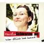 Martina Schwarzmann: Wer Glück hat kommt!, 2 CDs