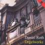 Daniel Roth: Orgelwerke, CD