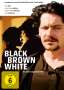 Black Brown White, DVD