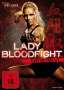 Chris Nahon: Lady Bloodfight - Fight for your love, DVD