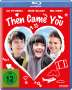 Then came you (Blu-ray), Blu-ray Disc