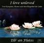Musik für Blockflöten & Viola da Gamba "I love unloved", CD