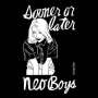 Neo Boys: Sooner Or Later, LP,LP