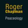 Roger Chapman: Peaceology, CD