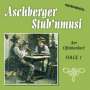 Aschberger Stub'nmusi: Am Ofenbankerl, CD