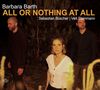 Barbara Barth: All Or Nothing At All, CD