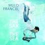 Mulo Francel (geb. 1967): The Sax & The Sea (180g), LP
