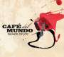 Café Del Mundo: Dance Of Joy, CD