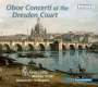 : Virtuose Oboenmusik aus Dresden (Pisendel-Sammlung), CD