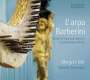 : L'arpa Barberini - Music for Harp and Soprano in Early Baroque Rome, CD