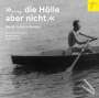 : Die Hölle aber nicht - Musik zu Imre Kertesz, CD
