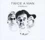 Twice A Man: Presence, CD