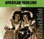 : American Yodeling 1911 - 1946, CD