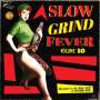 : Slow Grind Fever Volume 10, LP