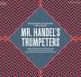 : Mr. Handel's Trumpeters, CD