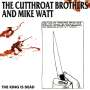 The Cutthroat Brothers: The King Is Dead (Black LP), LP