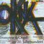 Trompete & Orgel im 20.Jahrhundert, CD