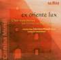: Carmina Mundi Chor - Ex Oriente Lux, CD