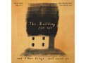 Daniel Kahn & Jake Shulman-Ment: The Building And Other Songs (180g), LP, LP