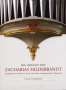 : Die Orgeln von Zacharias Hildebrandt 1, CD