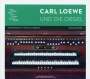 Carl Loewe: Orgelwerke, CD