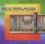 Felix Friedrich - Neue Orgelmusik, CD