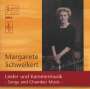 Margarete Schweikert: Lieder & Kammermusik, CD