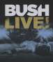 Bush: Live!, BR