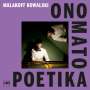 Malakoff Kowalski (geb. 1979): Onomatopoetika, CD