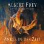 Albert Frey - Anker in der Zeit, 2 CDs
