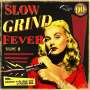 : Slow Grind Fever Volume 2, LP