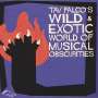 : Tav Falco's Wild & Exotic World Of Musical Obscurities, CD
