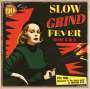 : Slow Grind Fever Volume 5 & 6, CD
