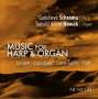 Godelieve Schrama & Tomasz Adam Nowak - Music For Harp & Organ, CD