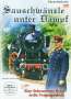 : Eisenbahn: Sauschwänzle unter Dampf, DVD