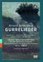 Arnold Schönberg: Gurre-Lieder für Soli,Chor & Orchester, DVD