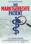 Herdolor Lorenz: Der marktgerechte Patient, DVD