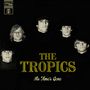 Tropics: As Time's Gone (remastered) (mono), LP, LP