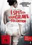 Steven R. Monroe: I Spit on your Grave Collection, DVD,DVD,DVD