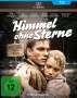 Helmut Käutner: Himmel ohne Sterne (Blu-ray), BR