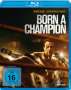 Born a Champion (Blu-ray), Blu-ray Disc