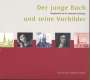 Joachim Vogelsänger - Der junge Bach und seine Vorbilder, CD