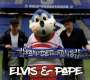 Elvis & Pape: Fan der Fans, CD